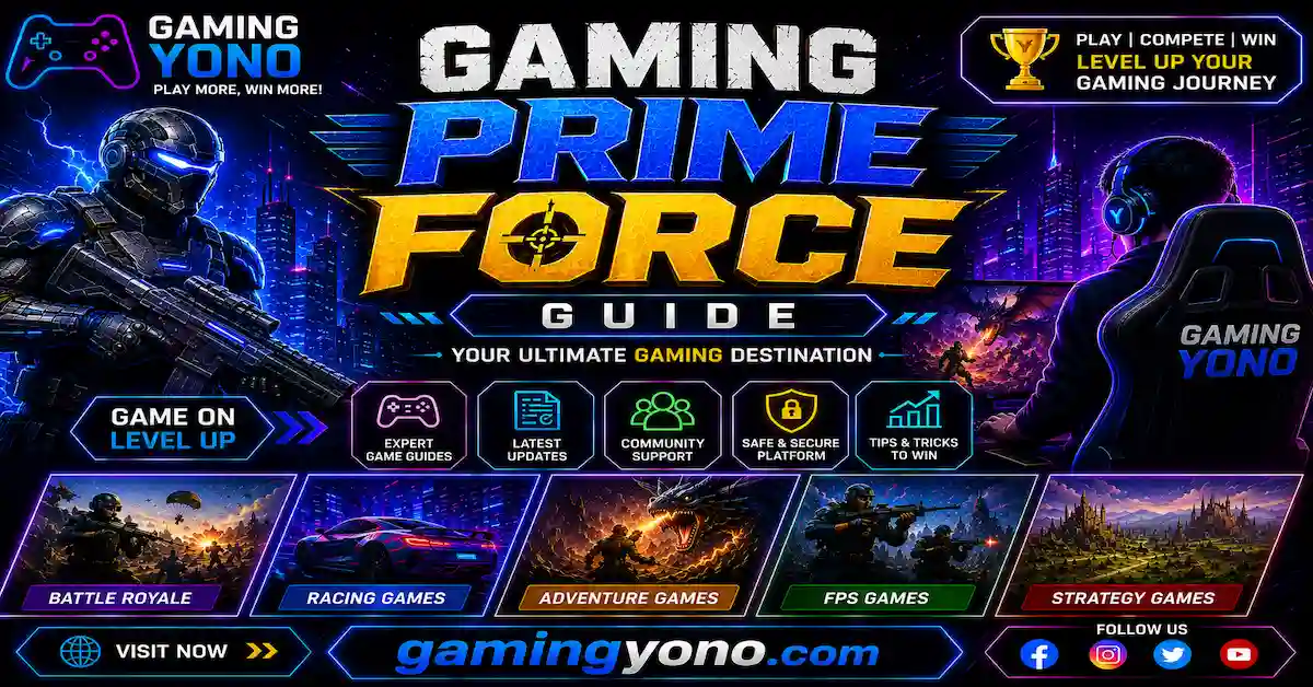 Gaming Prime Force Guide