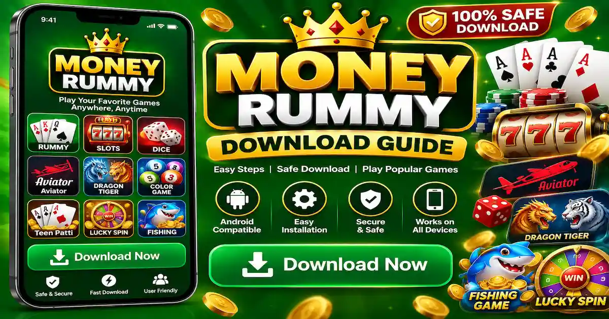 Money Rummy Download Guide 
