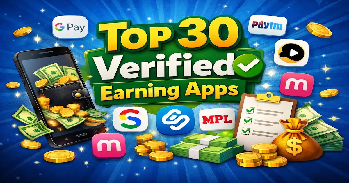 Top 30 Verified Earning Apps