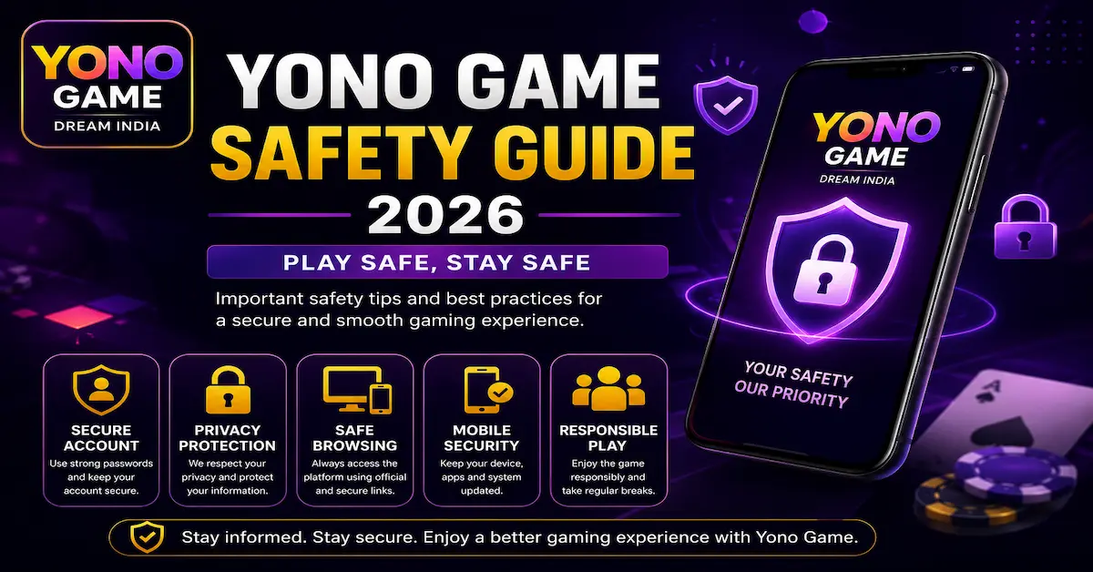 Yono Game Safety Guide 2026