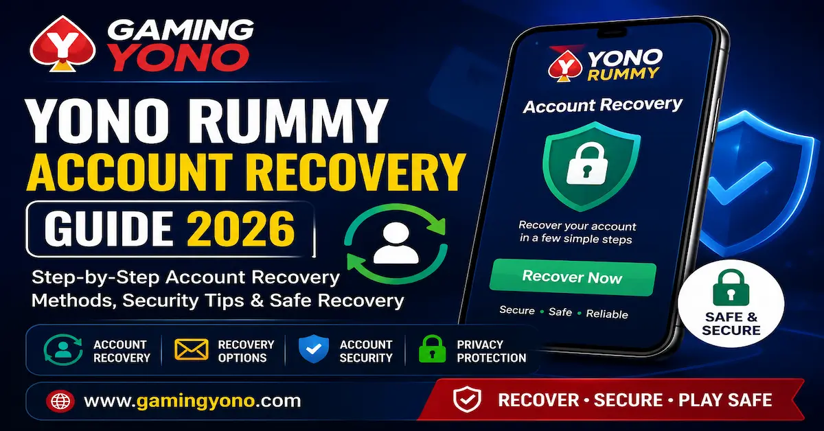 Yono Rummy Account Recovery Guide